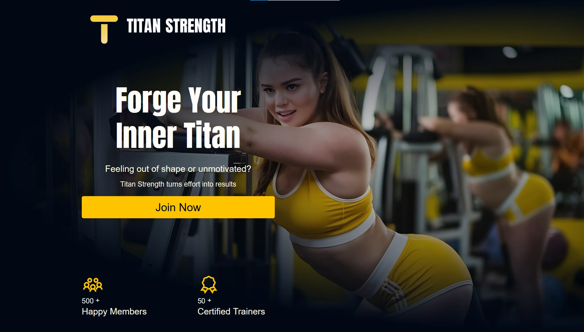 Titan Strength gym landing page: Forge Your Inner Titan headline, Join Now button and member stats over a gym photo